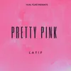 Latif - Pretty Pink - Single