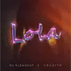 Cruzito & DJ Kleancut - Lola - Single